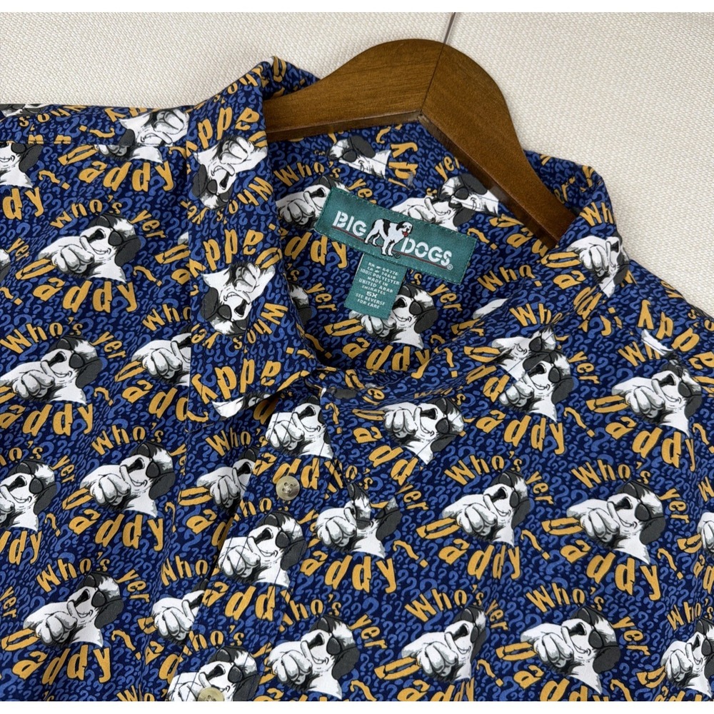 Vintage Y2K Big Dogs "Who's Yer Daddy" Short Sleeve Shirt Size 5XL  Button Up